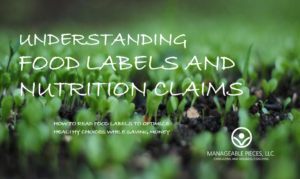 Understanding Food labels and nutrition claims